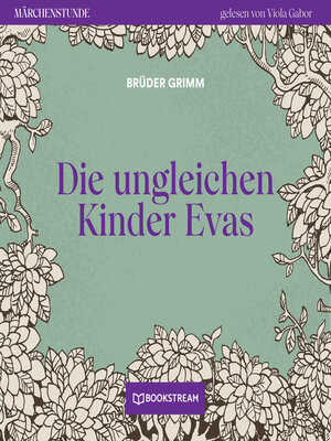 cover image of Die ungleichen Kinder Evas--Märchenstunde, Folge 148
